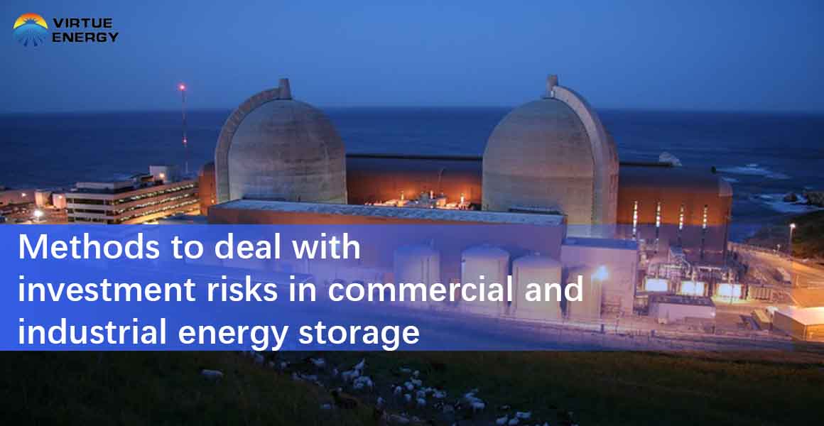 Methods to deal with investment risks in commercial and industrial energy storage