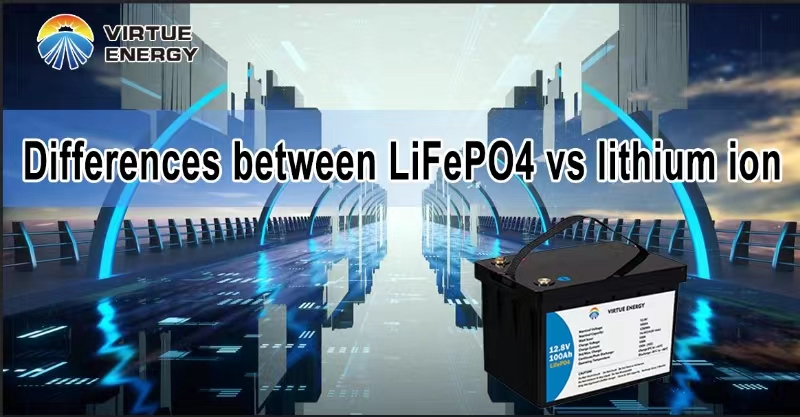 Differences between LiFePO4 vs lithium ion