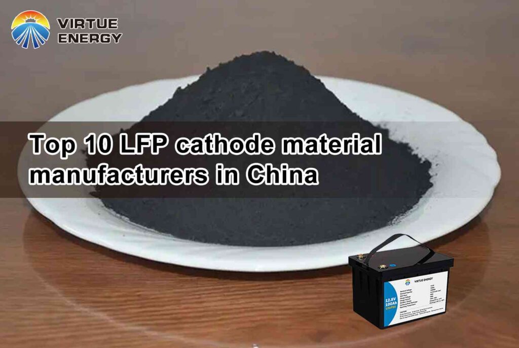 Top 10 LFP cathode material manufacturers in China