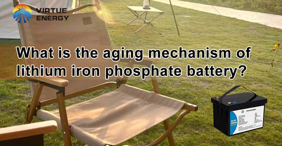 What is the aging mechanism of lithium iron phosphate battery