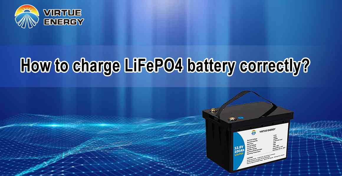 How to charge LiFePO4 battery correctly