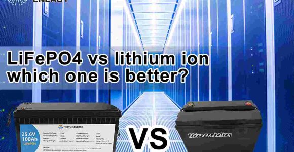 LiFePO4 vs lithium ion which one is better